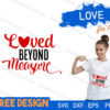 Loved Beyond Measure Free SVG