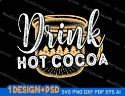 Drink Hot Cocoa svg