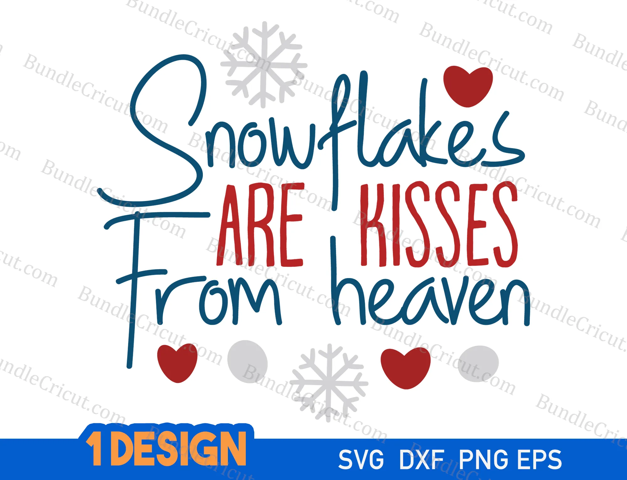 Snowflakes are kisses from heaven svg - Bundle Cricut