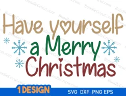 have yourself a merry christmas svg
