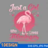 Just a girl who loves her flamingo SVG, Flamingo love svg