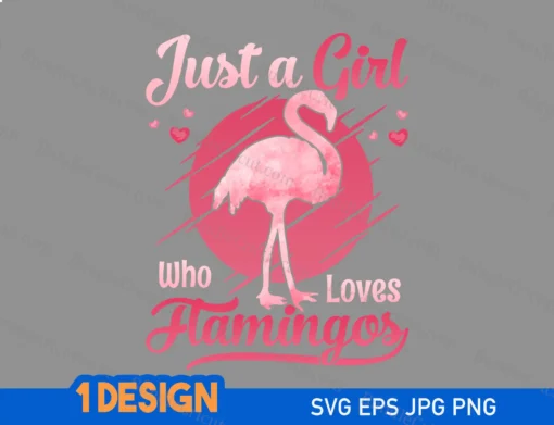 Just a girl who loves her flamingo SVG, Flamingo love svg