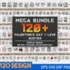 Mega Bundle 120+ SVG Valentine's Day, Cute valentines svg