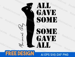 free memorial day svg,all gave some some gave all svg,memorial day svg free,all gave some and some gave all