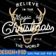 Believe in the Magic of Christmas svg