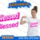 Blessed Barbie SVG , Blessed Svg,Svg Blessed,Blessed Svg File