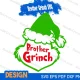Brother Grinch christmas svg