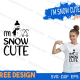 'M SNOW CUTE SVG