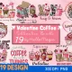 valentines sublimation designs,sublimation valentines ideas,Coffee Valentines Day Bundle